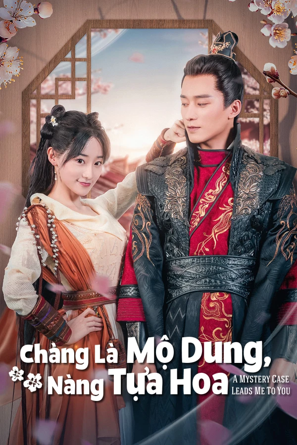 Chàng Là Mộ Dung, Nàng Tựa Hoa